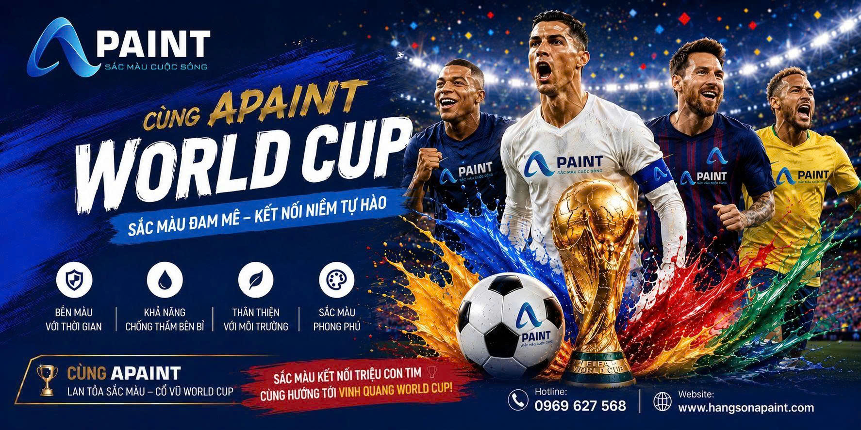CÙNG APAINT – LAN TỎA SẮC MÀU ĐAM MÊ, CHÁY HẾT MÌNH VỚI WORLD CUP