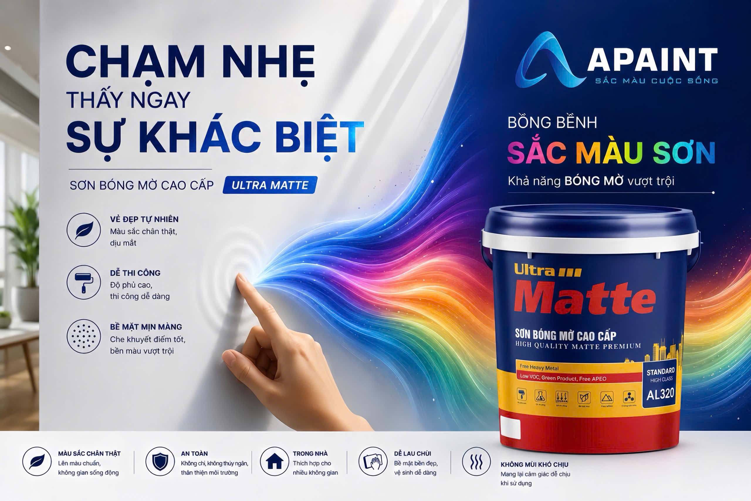CHẠM NHẸ – THẤY NGAY SỰ KHÁC BIỆT CÙNG SƠN BÓNG MỜ CAO CẤP APAINT ULTRA MATTE
